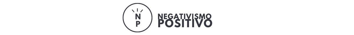 negativismo positivo